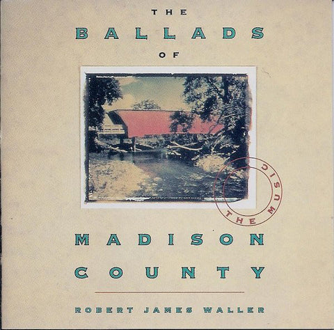 Robert James Waller - The Ballads Of Madison County