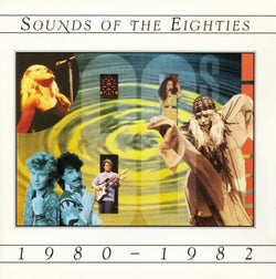 Sounds Of The Eighties: 1980-1982