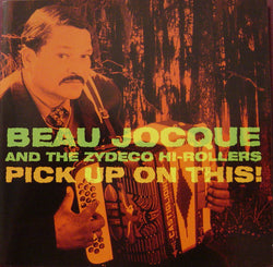 Beau Jocque And The Zydeco Hi-Rollers
