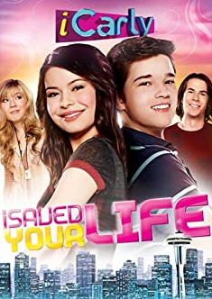 iCarly: iSaved Your Life