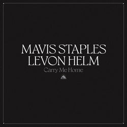Mavis Staples / Levon Helm