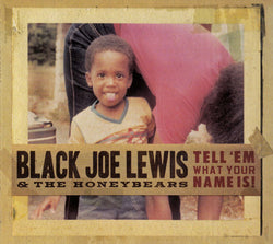 Black Joe Lewis & The Honeybears