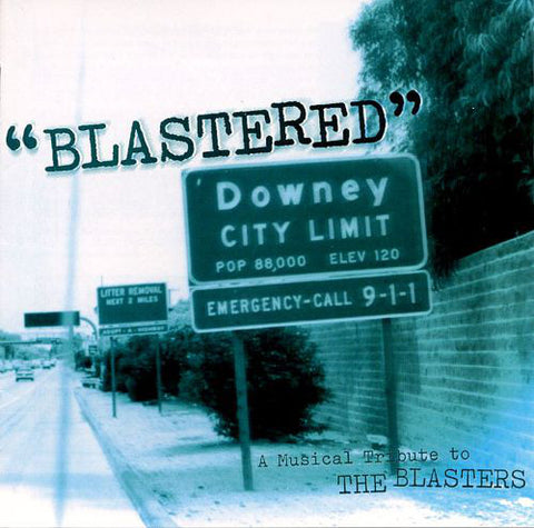 Blastered: A Musical Tribute To The Blasters